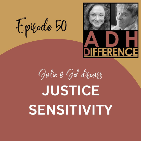 ADHDifference - JUSTICE SENSITIVITY