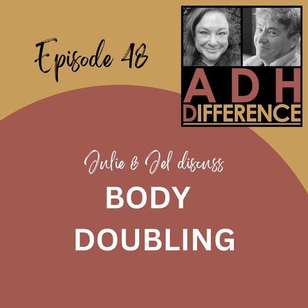 ADHDifference - BODY DOUBLING