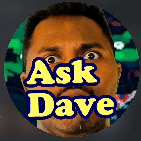 Ask Dave