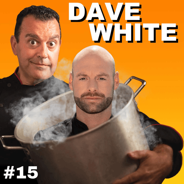 E15 - Chef Dave White | Below Deck & Chopped
