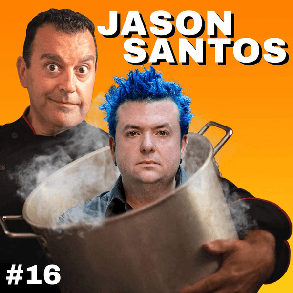 E16 - Jason Santos | Hell's Kitchen & Bar Rescue