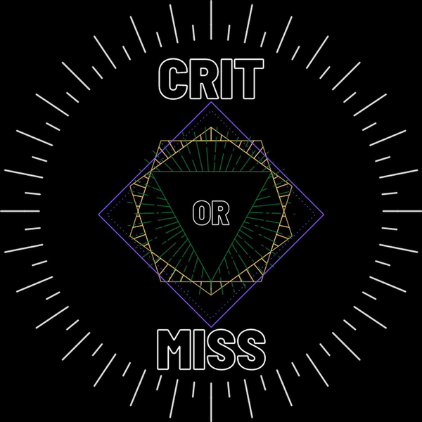 Crit or Miss