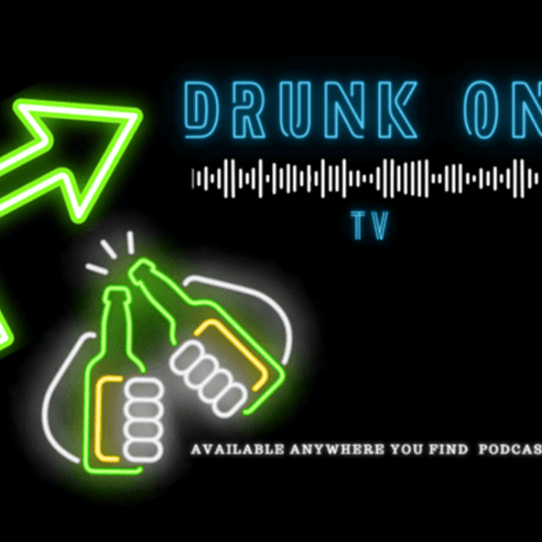 Drunk On TV