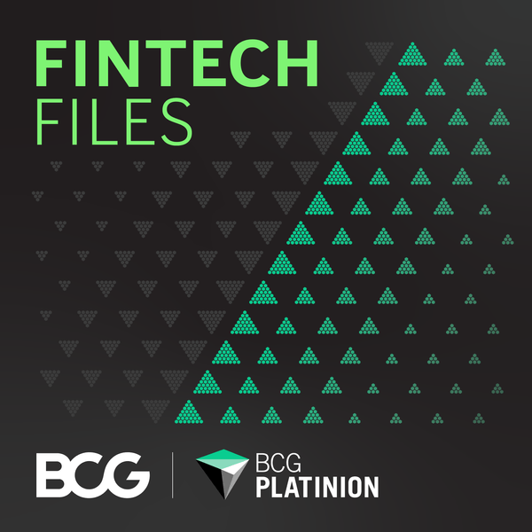 Fintech Files: Insights on TECH by BCG Platinion