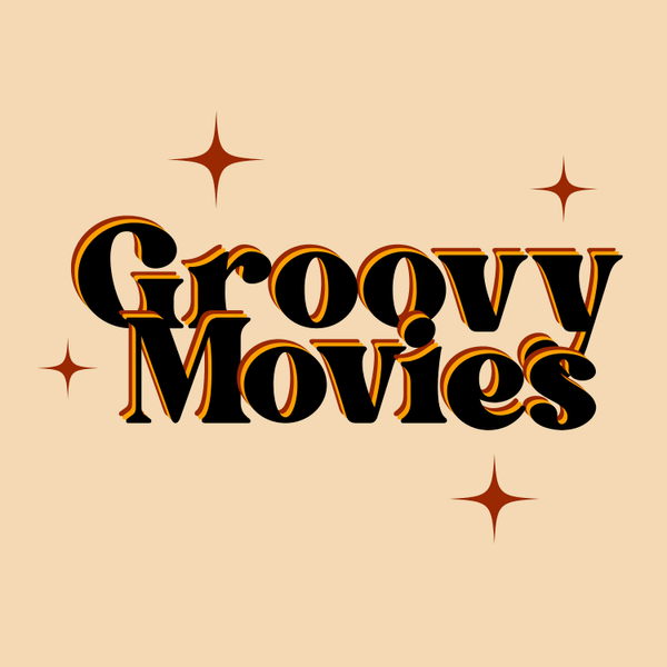 Groovy Movies