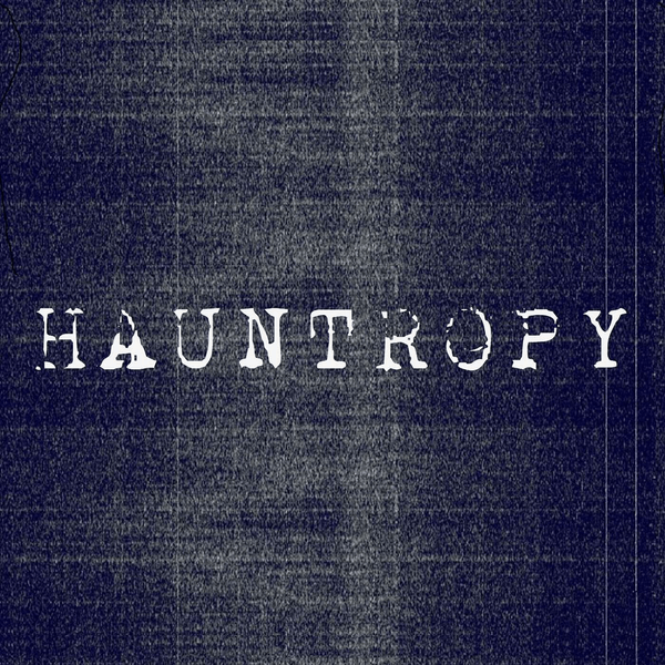 HAUNTROPY