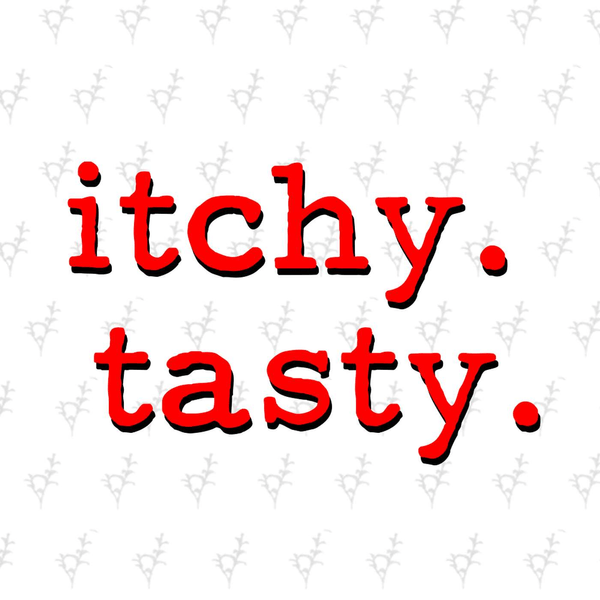 Itchy. Tasty. (Trailer)