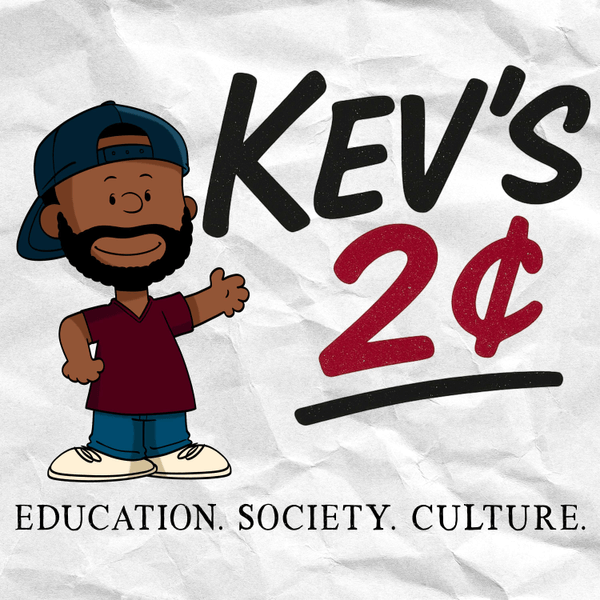 Kev's 2 Cents