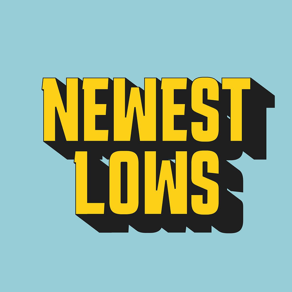 Newest Lows