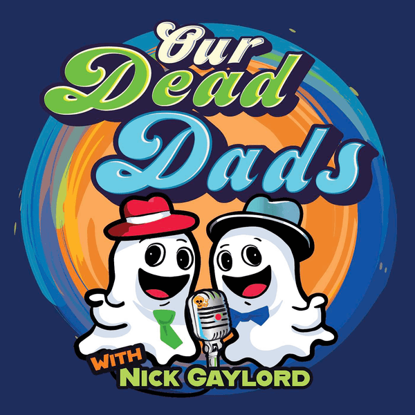 Our Dead Dads