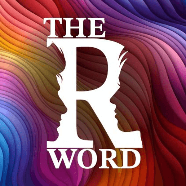 The R Word