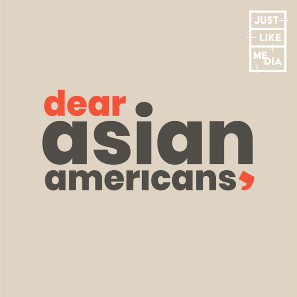 Dear Asian Americans